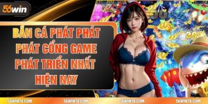 Bắn cá phát phát phát