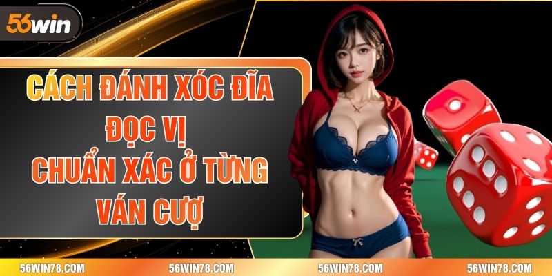 Cách đánh xóc đĩa