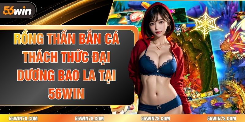 Rồng Thần Bắn Cá